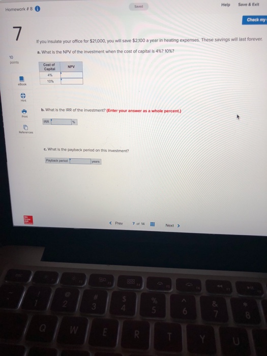  Help Save&Exit Homework # 8 0 Check my If you insulate