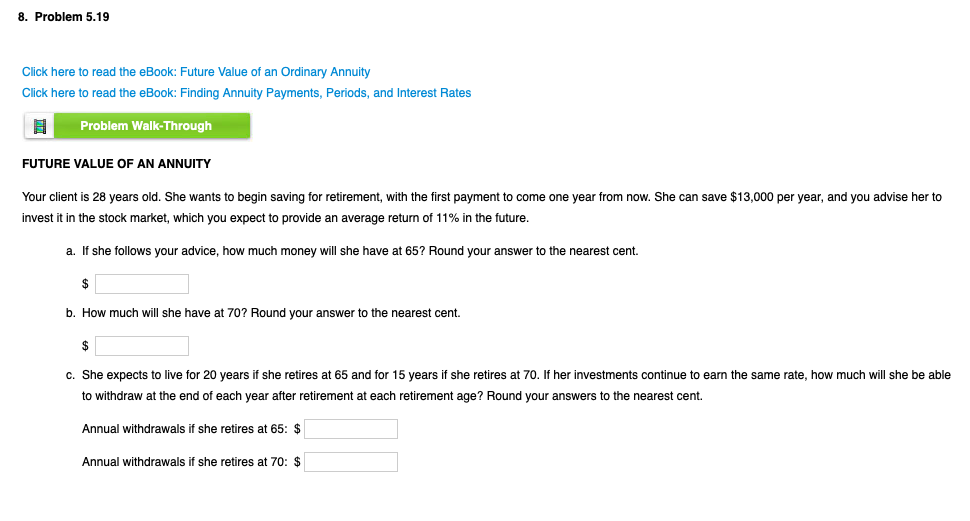 8. Problem 5.19 Click here to read the eBook: Future Value