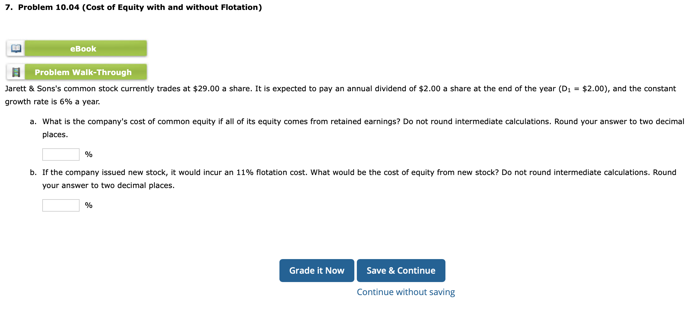  7. Problem 10.04 (Cost of Equity with and without Flotation) Jarett