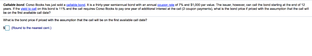Callable bond. Corso Books has ust sold a g able bond