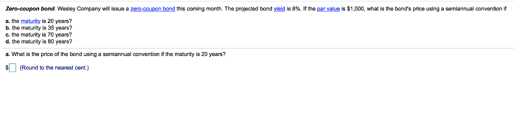 t is a thirty-year semiannual bond with an annual on ate o
