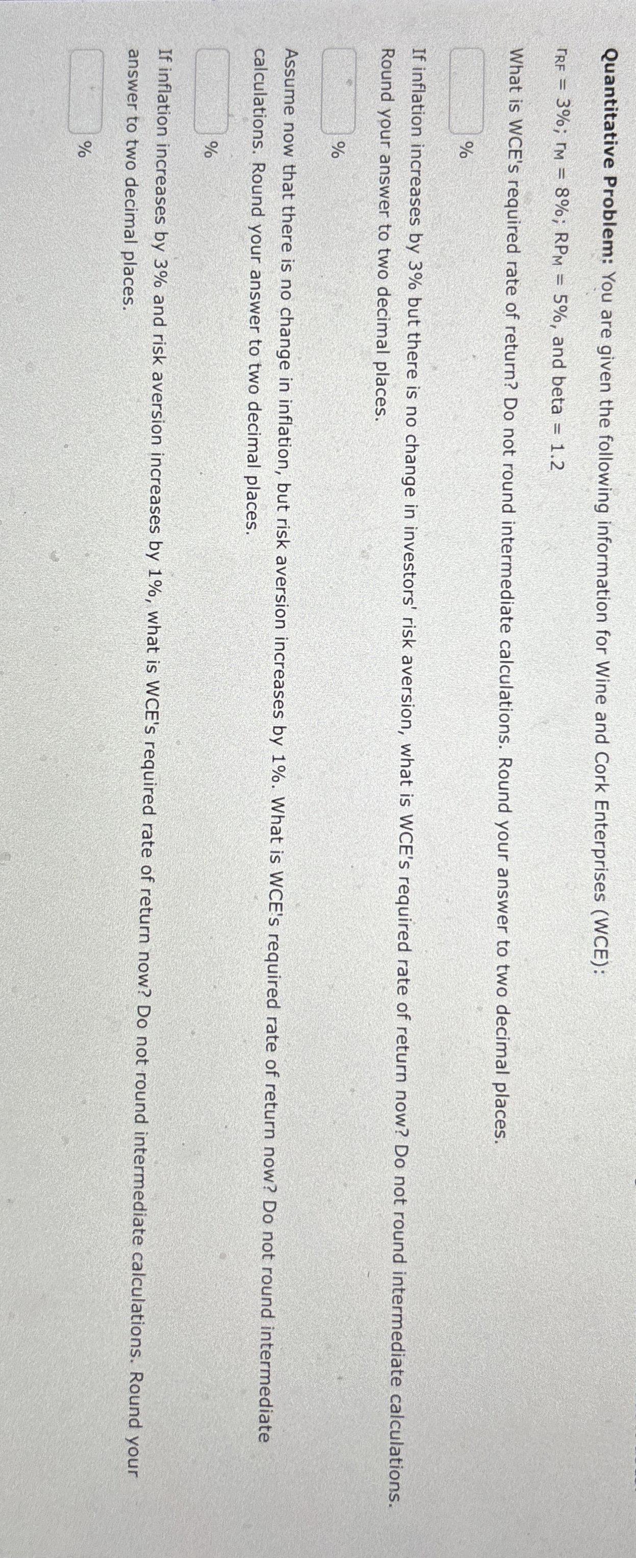  Quantitative Problem: You are given the following information for Wine and