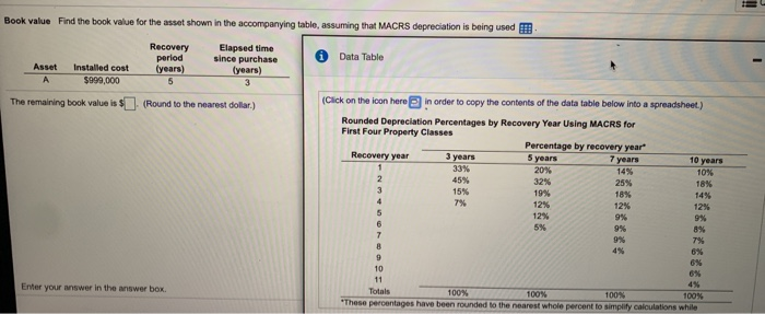 the accompanying table, assuming that MACRS depreciation is being used Recovery period
