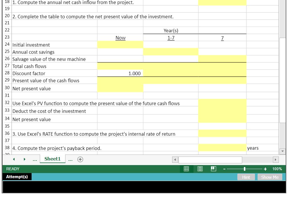 both the annual cost savings and salvage value on line 29. We