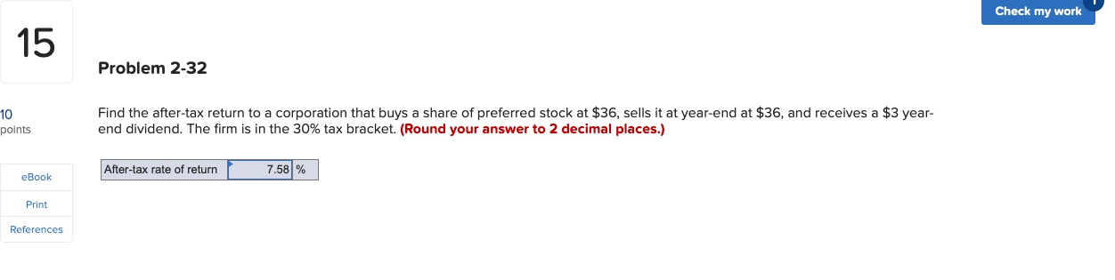 Check my work 15 Problem 2-32 10 points Find the after-tax