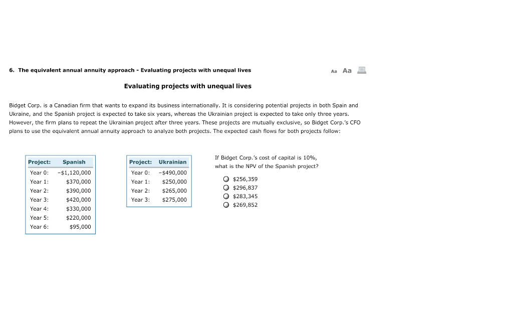  6. The equivalent annual annuity approach - Evaluating projects with unequal
