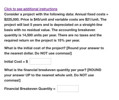 Click to see additional instructions Consider a project with the following