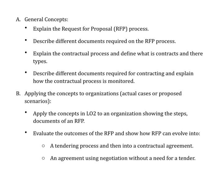  A. General Concepts: Explain the Request for Proposal (RFP) process. Describe