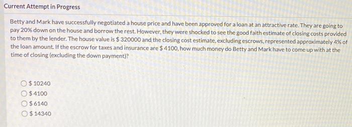 answer both please! Current Attempt in Progress Betty and Mark have successfully