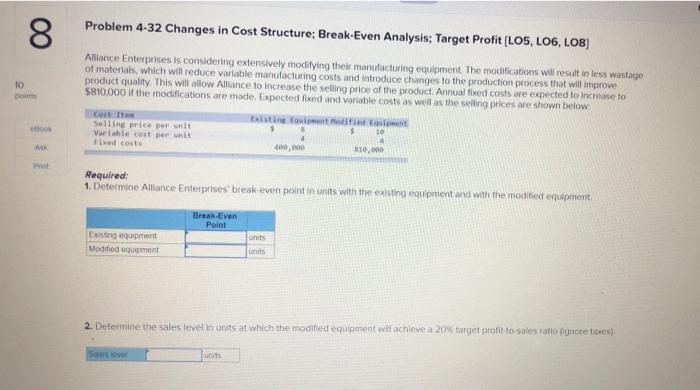 1. 2. 8 Problem 4-32 Changes in Cost Structure; Break-Even Analysis; Target