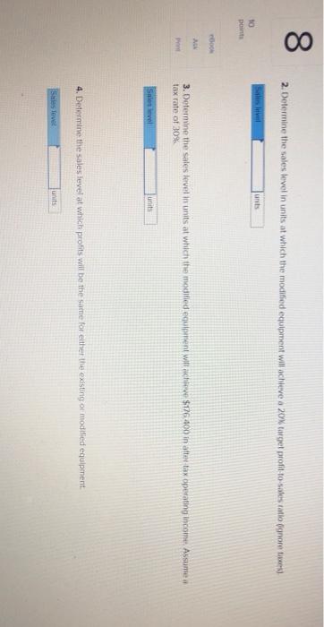 Profit (LOS, LO6, LO8) 10 Alliance Enterprises is considering extensively modifying their