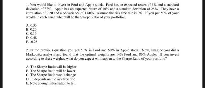 Please show all equations and work as necessary. I. You would like