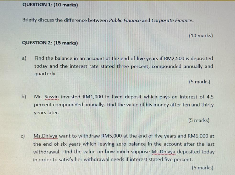 QUESTION 1: (10 marks) Briefly discuss the difference between Public Finance