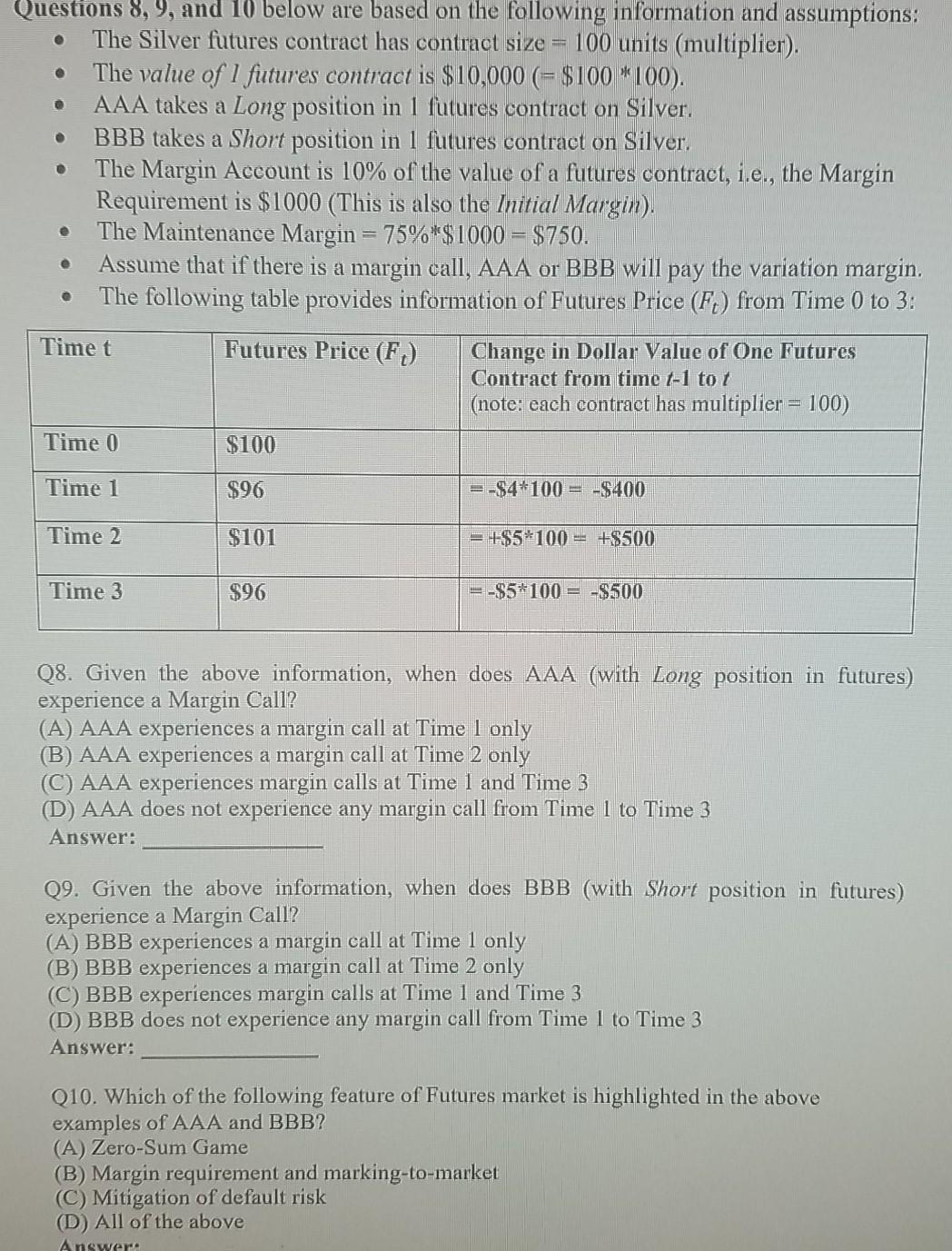 . Questions 8, 9, and 10 below are based on the