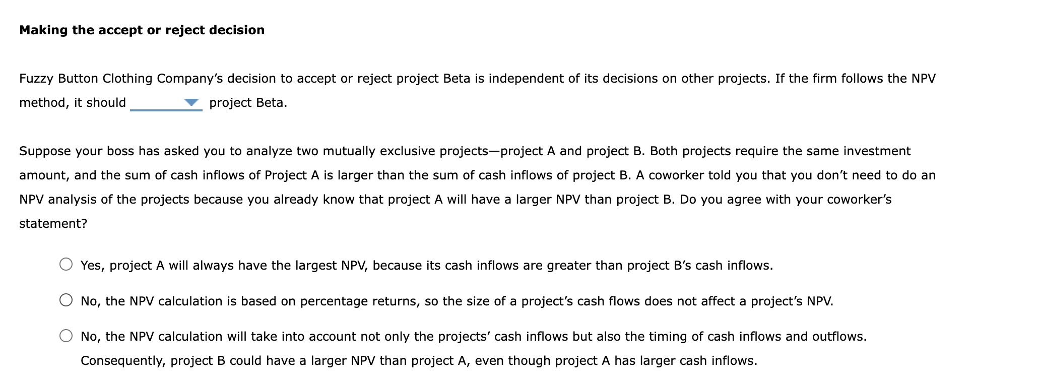 (NPV) rule is considered one of the most common and preferred criteria