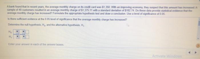 please help. i am a bit confused A bank found that in