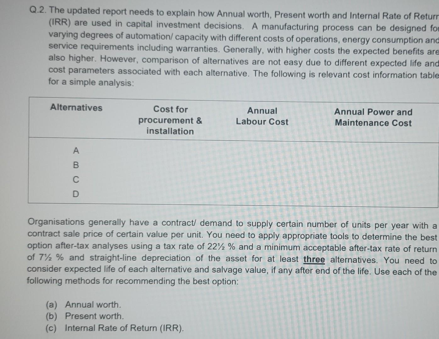 The updated report needs to explain how Annual worth, Present worth and