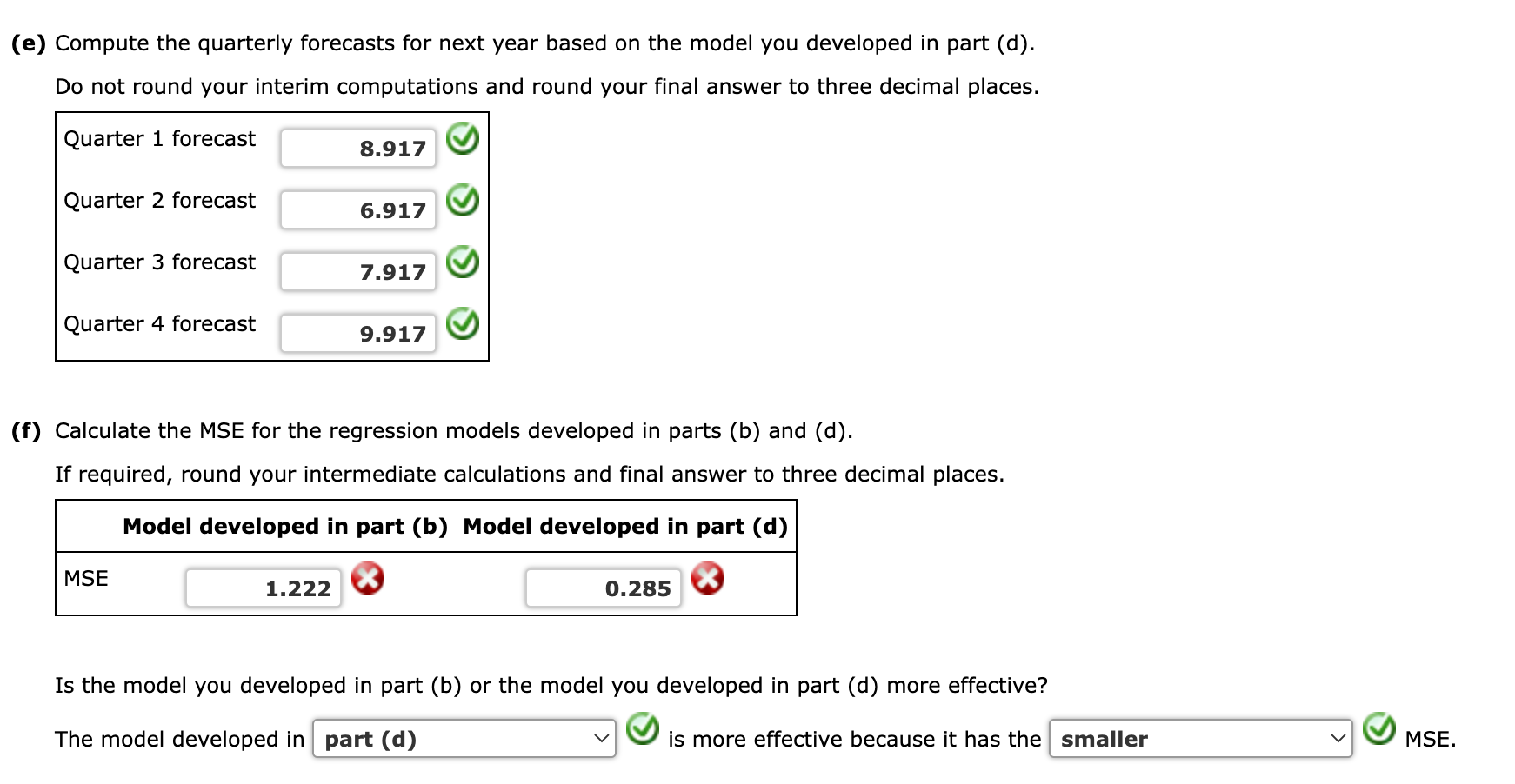 to account for seasonal effects in the data: Qtr1 = 1 if