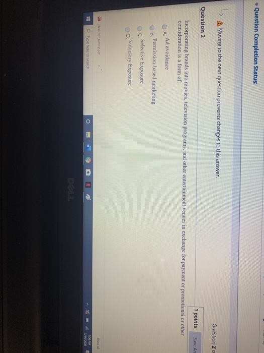  Question Completion Status: > A Moving to the next question prevents