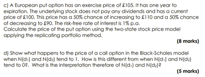 b) A stock price is currently 40. Over each of the next
