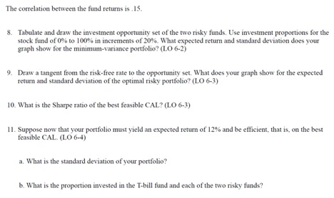 The following data apply to Problems 8-12. A pension fund manager is