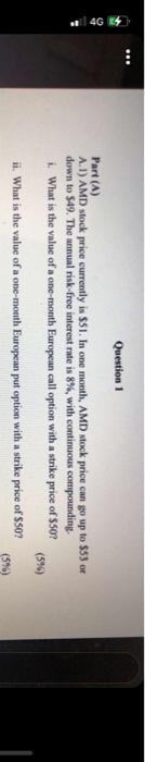  *** 4G 4 Question 1 Part (A) A. 1) AMD stock