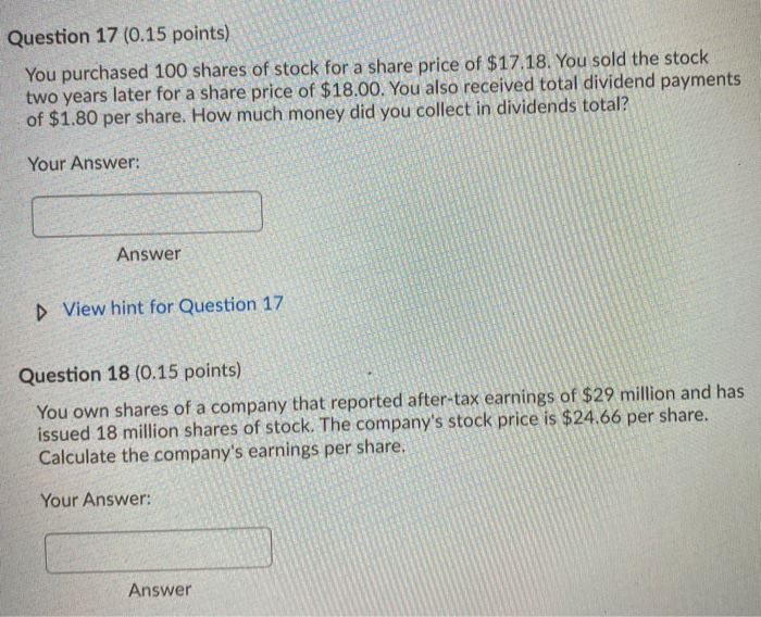  please answer #17 and #18 Question 17 (0.15 points) You purchased