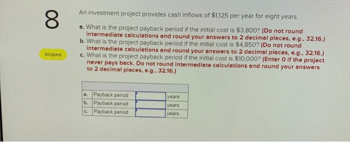 Project R -$83,500 29,400 28,400 26.400 20,400 10,300 Projects $102,800 25,700 25,700