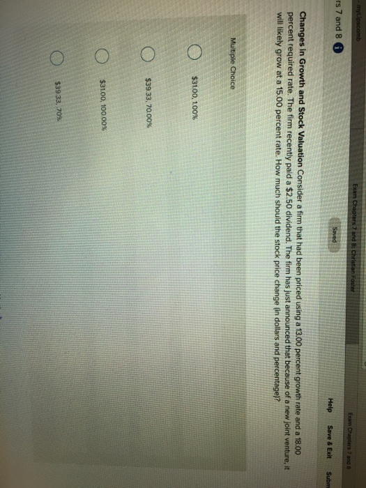  Exam Cha rs 7 and 8 6 Help Save & Exit