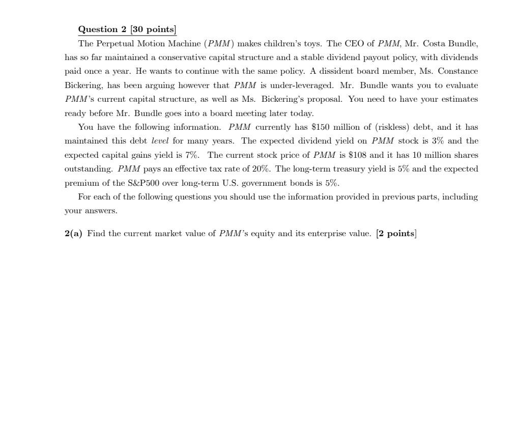  Question 2 (30 points] The Perpetual Motion Machine (PMM) makes children's