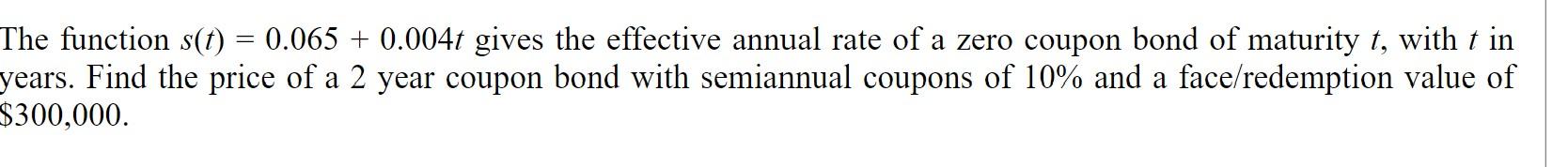 The function s(t) 0.065 + 0.004t gives the effective annual rate