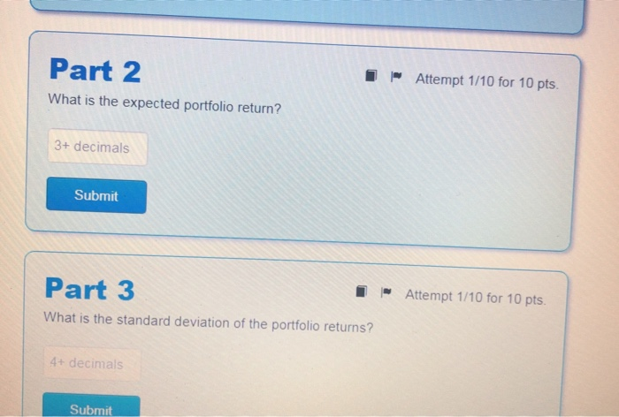 return for three stocks and their weights in some portfolio Stock A
