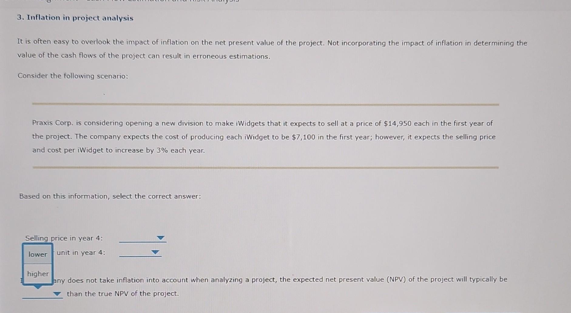 impact of inflation on the net present value of the project. Not