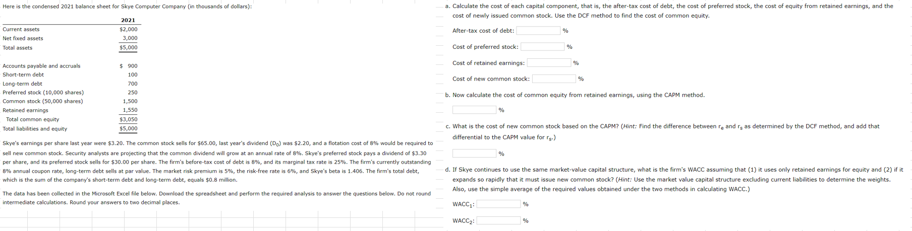  C10 CALCULATING THE WACC *** PLEASE ANSWER ACCORDING TO EVERYTHING THAT