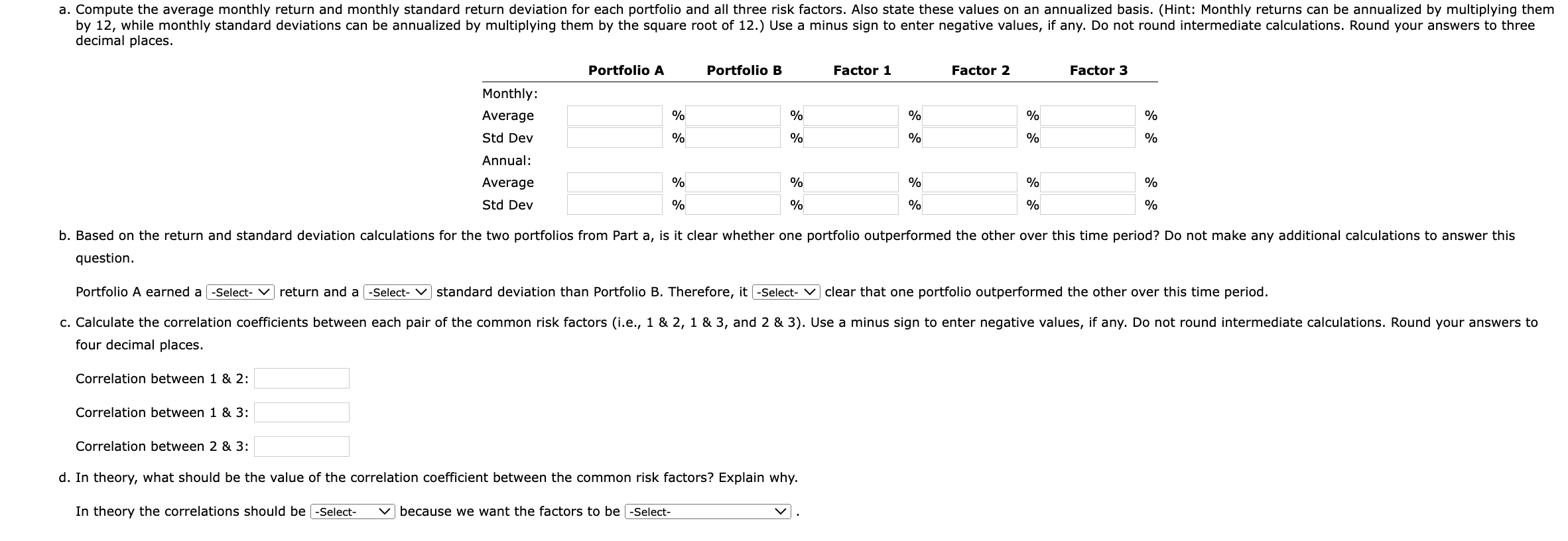 question. four decimal places. Correlation between 1 \& 2 : Correlation between