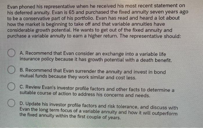  Evan phoned his representative when he received his most recent statement