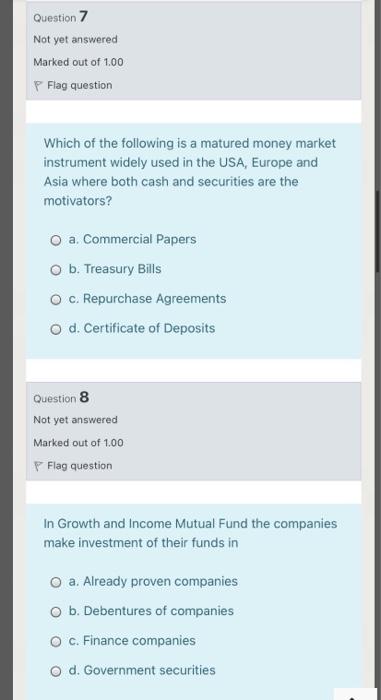 I want a quick solution without explanation Question 7 Not yet answered