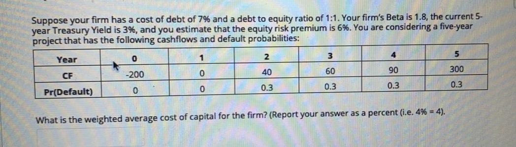 Please answer those question with round first two decimals Suppose your firm