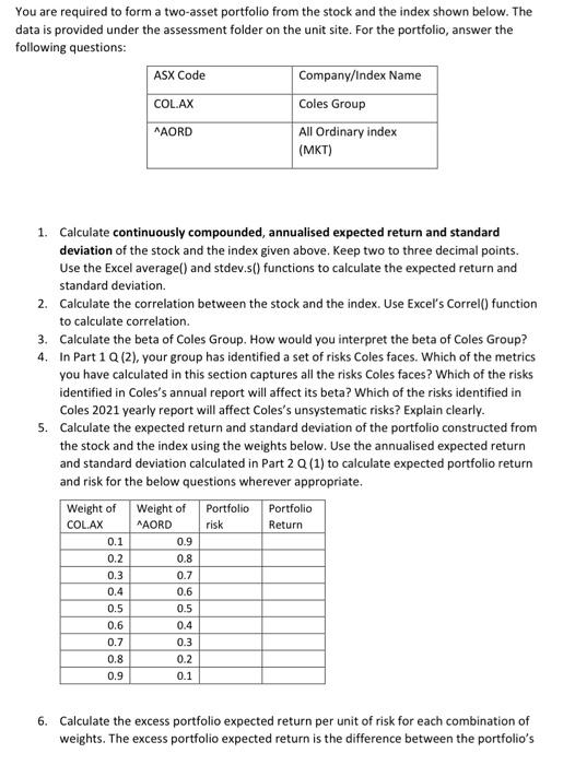 and return You are required to form a two-asset portfolio from the