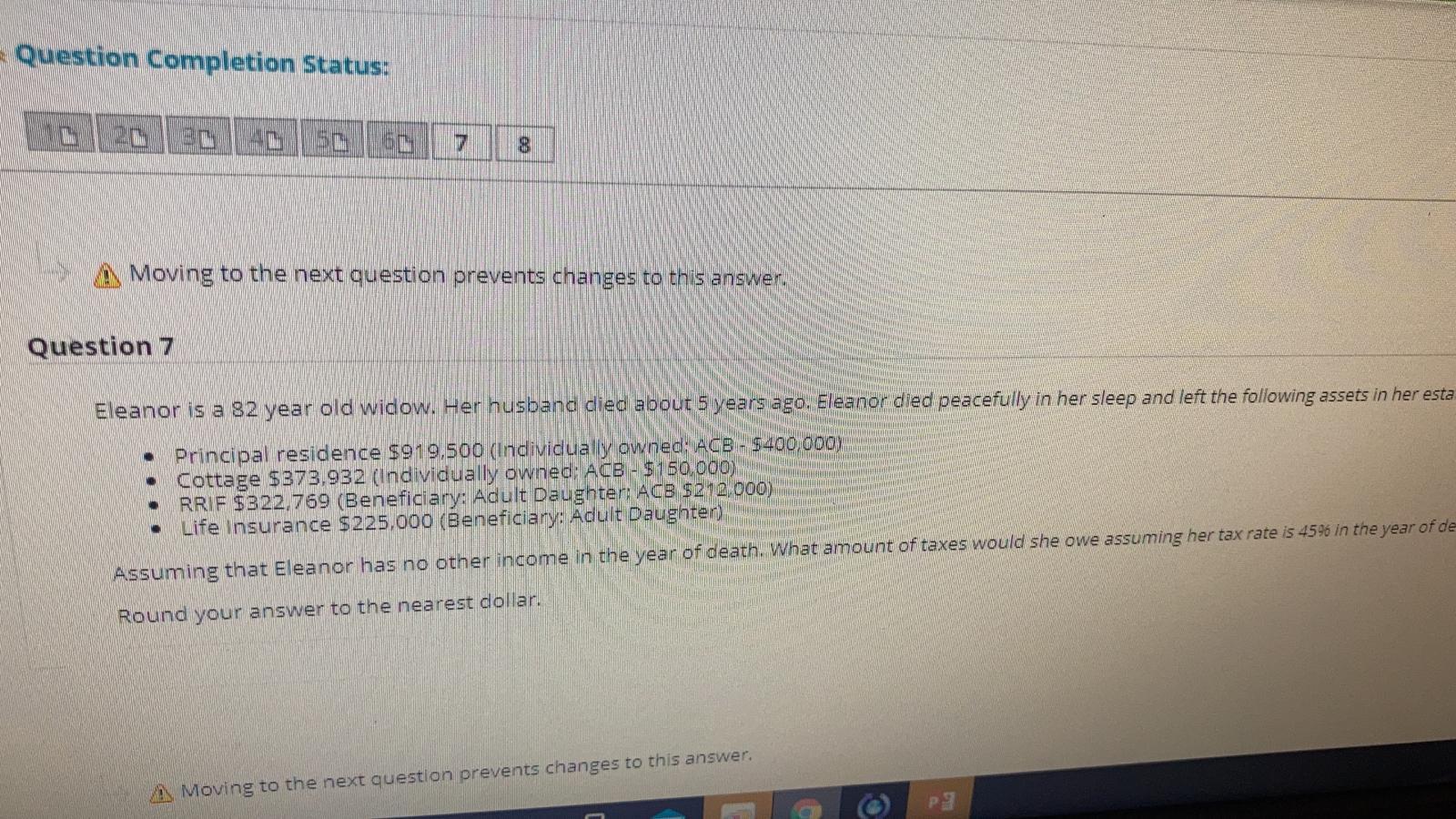 Please show the calculations Question Completion Status: i Moving to the next