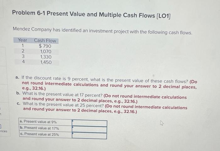  Problem 6-1 Present Value and Multiple Cash Flows (LO1] Mendez Company