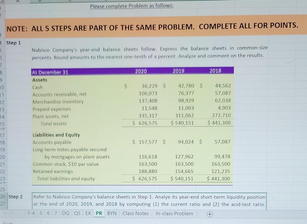 I need help please 1 Please complete Problem as follows: NOTE: