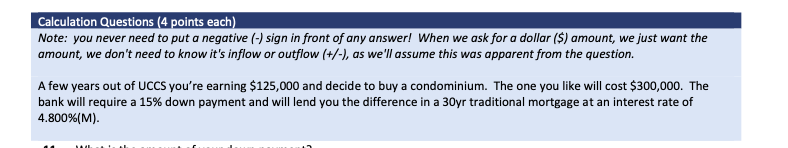 Calculation Questions (4 points each) Note: you never need to put
