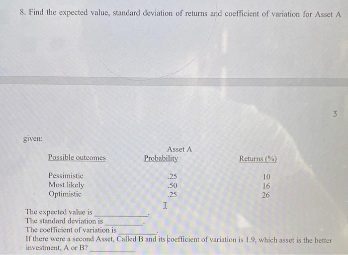  8. Find the expected value, standard deviation of returns and coefficient