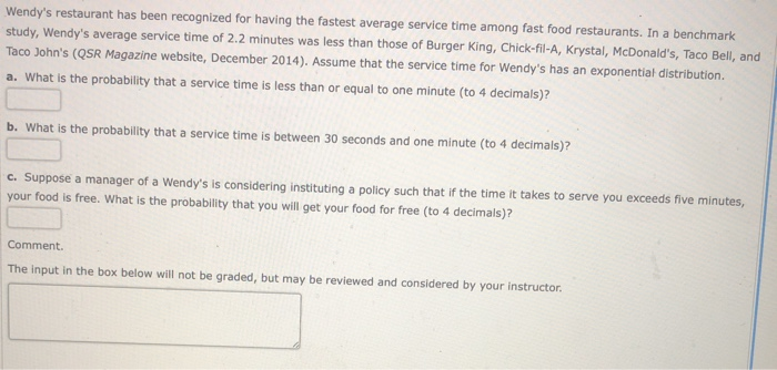  Wendy's restaurant has been recognized for having the fastest average service