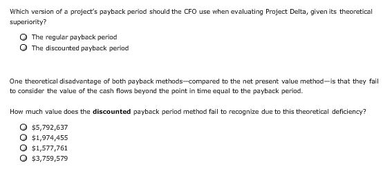 establish and identify a maximum acceptable payback period that helps in their