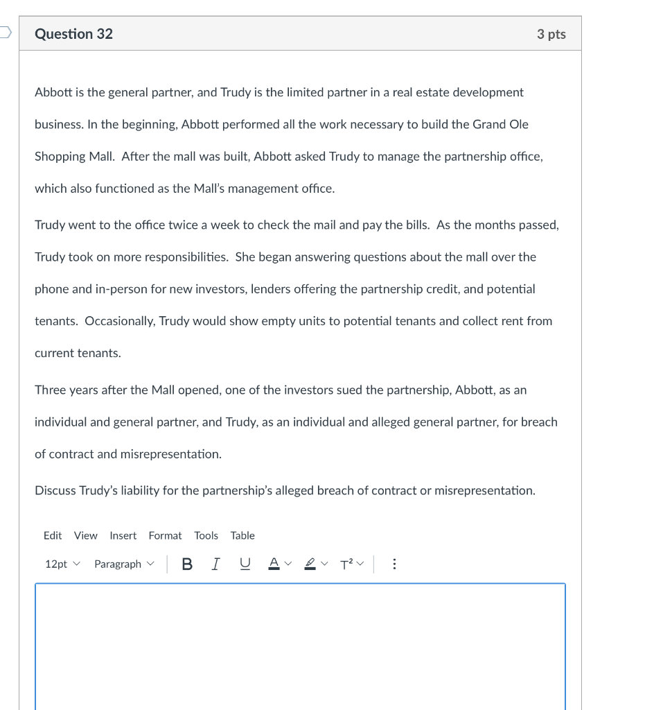 Question 32 3 pts Abbott is the general partner, and Trudy