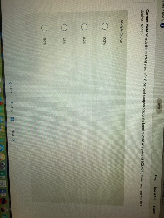  Help Save & Exit Submit Current Yield What's the current yield