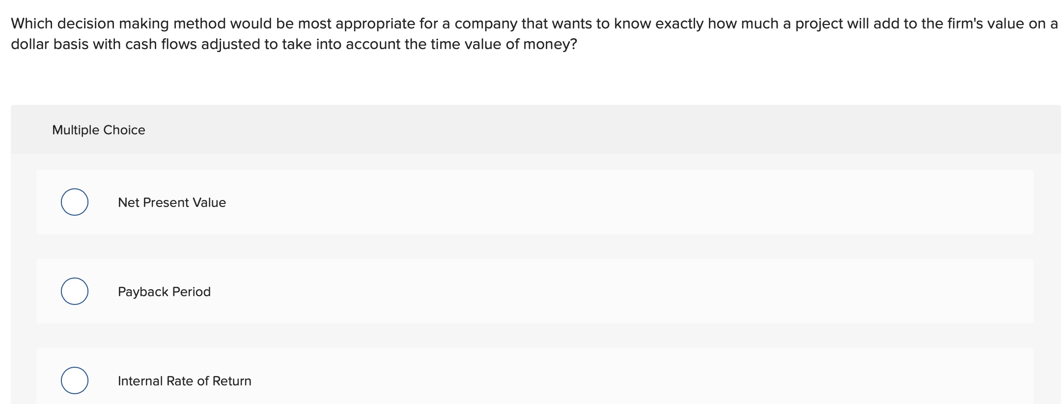 that has a short, defined lifespan, does not involve millions of dollars,