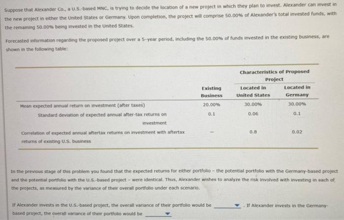  Suppose that Alexander Co., a U.S. based MNC, is trying to